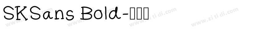 SKSans Bold字体转换